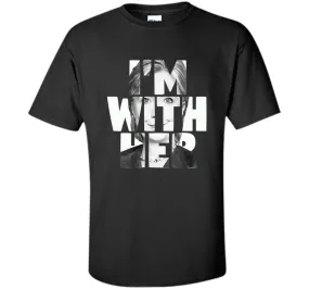 I'm With Her - Hillary Clinton President 2016