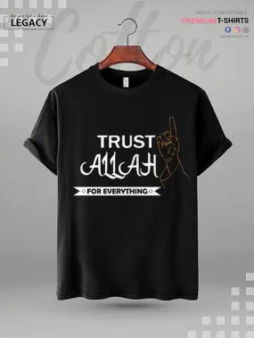 Men's Islamic High Quality T-shirt Trust Allah For Everything Printed